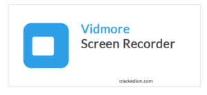 Vidmore Screen Recorder 1.3.6 Crack