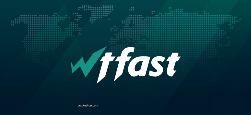 WTFAST 5.5.6 Crack